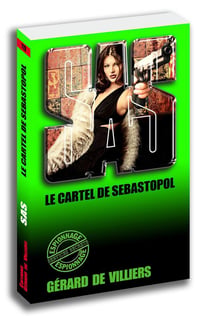 SAS Tome 119 : le cartel de Sebastopol