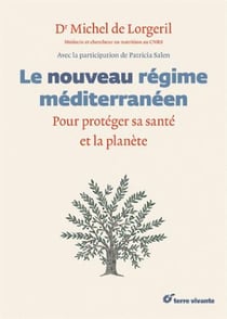 Le nouveau régime méditerranéen - protéger sa santé et la planète