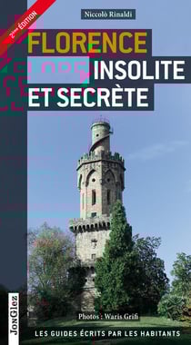 Florence Insolite Et Secrete