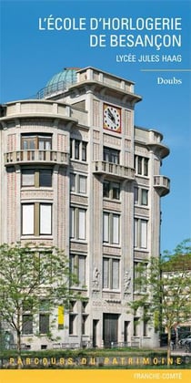 L'école d'horlogerie de Besançon - lycée Jules Haag