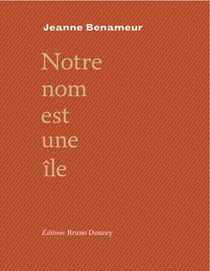 Notre nom est une île