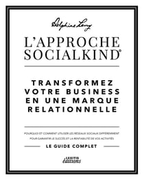 L'approche Socialkind Transformez votre business en une marque relationnelle