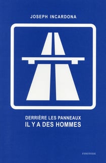 Derrière les panneaux, il y a des hommes