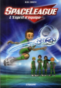 SpaceLeague t.2 - l'esprit d'équipe