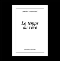 Le temps du rêve