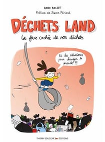 Déchets land : La face cachée de nos déchets