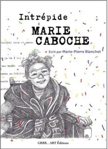 Intrépide Marie Caboche