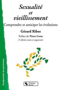 Sexualité et vieillissement - comprendre et anticiper les évolutions (2e édition)