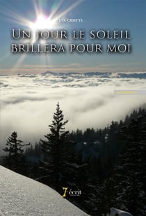 Un jour le soleil brillera pour moi