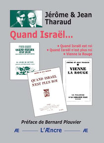 Quand Israël... : Quand Israël est roi... Quand Israël n'est plus roi... Vienne la Rouge