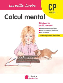 Les petits devoirs : calcul mental - CP (édition 2019)