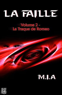 La faille t.2 - la traque de Romeo