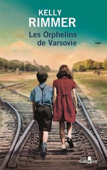 Les Orphelins de Varsovie : Les Orphelins de Varsovie