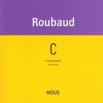 C et autre poésie (1962-2012)