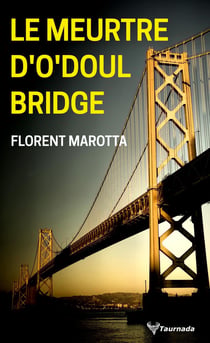Le meurtre d'O'Doul Bridge - une enquête du French coach