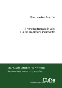 Il romanzo francese in versi  e la sua produzione manoscritta