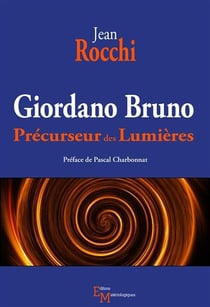 Giordano bruno, précurseur des lumières