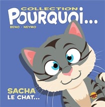 Pourquoi... Tome 11 : Sacha, le chat