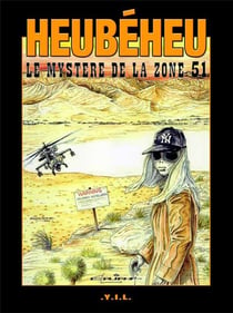 Heubeheu le mystère de la zone 51