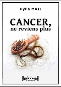 CANCER NE REVIENS PLUS