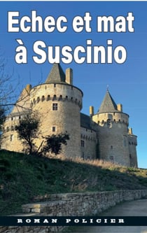Échec et mat à Suscinio