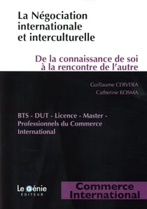 La négociation internationale et interculturelle - de la connaissance de soi à la rencontre de l'autre