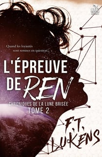 Chroniques de la lune brisée Tome 2 - l'épreuve de Ren
