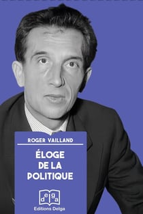 Éloge de la politique