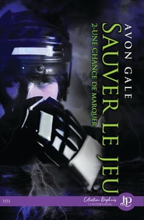 Sauver le jeu Tome 2 - une chance de marquer