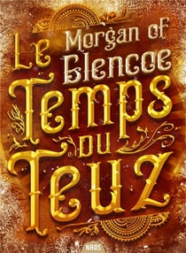 Le temps du Teuz et autres nouvelles