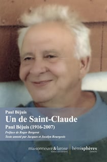 Un de Saint-Claude : Paul Béjuis (1916-2007)