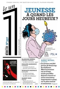 LE 1 Hebdo n.337 : jeunesse : à quand les jours heureux ?
