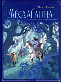 Mégafauna Tome 2 : le livre des délices et des infortunes