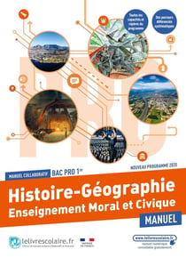 Histoire-géographie enseignement moral et civique : 1e bac pro : manuel élève (édition 2021)