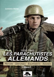 Les parachutistes allemands t.2 :1939-1945