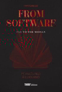 L'histoire de FromSoftware De King's Field à Elden Ring