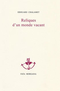 Reliques d'un monde vacant
