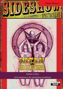 Satan en californie - anton lavey et le satanisme moderne