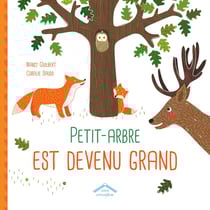 Petit-arbre est devenu grand