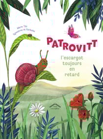 Patrovitt, l'escargot toujours en retard