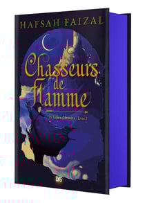 Les sables d'Arawiya Tome 1 : chasseurs de flamme