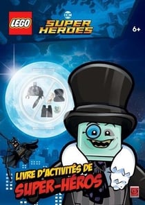 Lego dc comics - super heroes - le livre d'activités des super héros