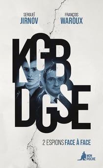 KGB - DGSE : 2 espions face à face