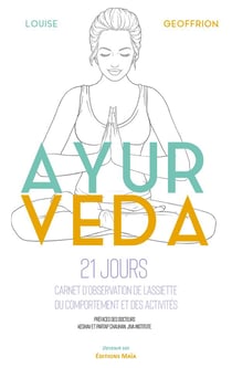 Ayurveda : carnet d'observation de l'assiette, du comportement et des activités