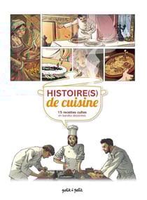 Histoire(s) de cuisine - 15 recettes cultes en bandes dessinée