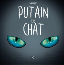 Putain de chat Tome 4