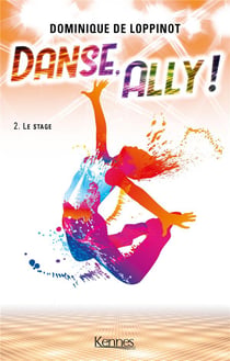 Danse, Ally ! Tome 2