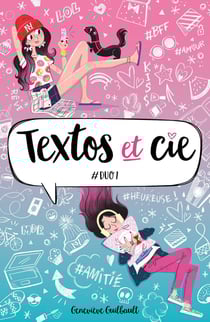 Textos et Cie : Intégrale Tomes 1 et 2 : #duo 1