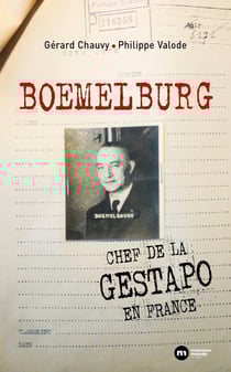 Boemelburg : Chef de la Gestapo en France