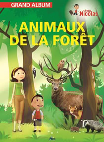Grand album le petit Nicolas : animaux de la forêt